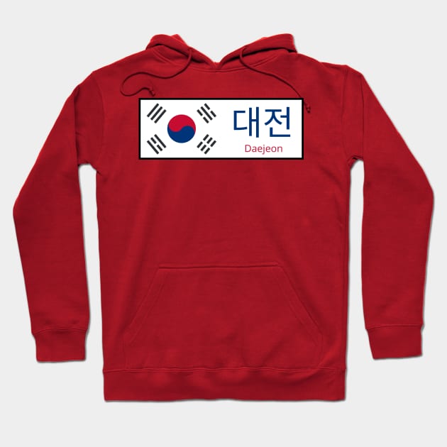 Daejeon City in South Korean Flag written in Hangul Hoodie by aybe7elf